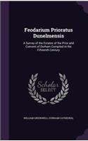 Feodarium Prioratus Dunelmensis: (English)