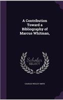 Contribution Toward a Bibliography of Marcus Whitman,