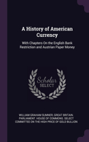 A History of American Currency