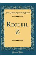 Recueil Z (Classic Reprint)