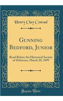 Gunning Bedford, Junior