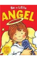 Be a Little Angel