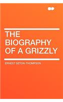 The Biography of a Grizzly