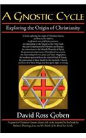 A Gnostic Cycle: Exploring the Origin of Christianity(English)