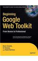 Beginning Google Web Toolkit: From Novice to Professional