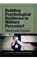 Building Psychological Resilience in Military Personnel