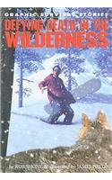 Defying Death in the Wilderness