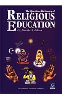 The Questions Dictionary of Religious Education