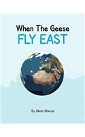 When the Geese Fly East