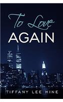 To Love Again