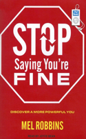 Stop Saying You're Fine