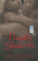 Deadly Shadows