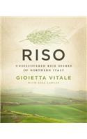 Riso: Undiscovered Rice Dishes of Northern Italy
