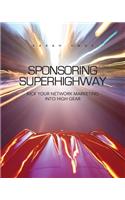Sponsoring Superhighway