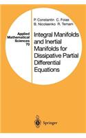 Integral Manifolds and Inertial Manifolds for Dissipative Partial Differential Equations