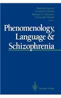 Phenomenology, Language & Schizophrenia