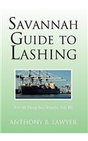 Savannah Guide to Lashing