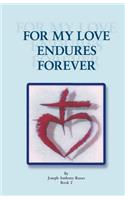 For My Love Endures Forever