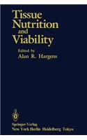 Tissue Nutrition and Viability