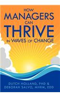 How Managers Can Thrive in Waves of Change