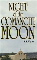 Night of the Comanche Moon: A Western Story