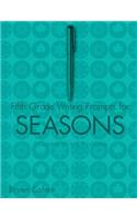 Fifth Grade Writing Prompts for Seasons
