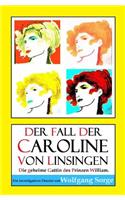 Der Fall der Caroline von Linsingen