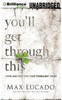 You'll Get Through This: Hope and Help for Your Turbulent Times