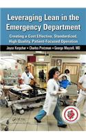 Leveraging Lean in the Emergency Department