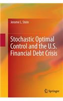 Stochastic Optimal Control and the U.S. Financial Debt Crisis