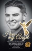 I Love My Angel: Front Line War II Infantryman 2nd Louie