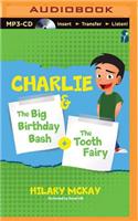 The Big Birthday Bash and the Tooth Fairy