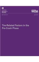 Tire-Related Factors in the Pre-Crash Phase