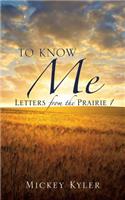 To Know Me: (English)