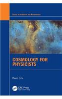Cosmology for Physicists