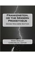 Frankenstein, or the Modern Prometheus