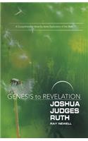 Genesis to Revelation: Joshua, Judges, Ruth Participant Book