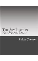 The Sky Pilot in No Man's Land