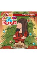 No Tamales For Dulce
