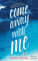 Come Away with Me Lib/E