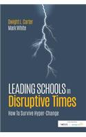 Leading Schools in Disruptive Times