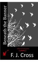Beneath the Banner