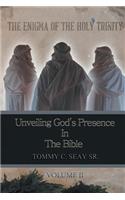 The Enigma of the Holy Trinity: Unveiling God's Presence in the Bible: Unveiling God's Presence in the Bible