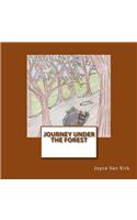 Journey under the Forest