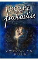 Escape From Paradise