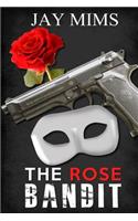 The Rose Bandit