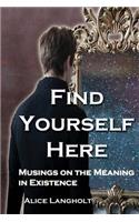 Find Yourself Here
