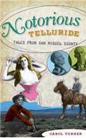 Notorious Telluride