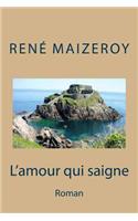 L'amour qui saigne