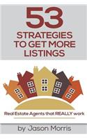 53 Strategies to Get More Listings: Real Estate Agents That Really Work(English)